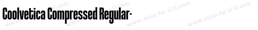 Coolvetica Compressed Regular字体转换